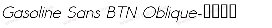 Gasoline Sans BTN Oblique字体转换